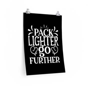 Wall Art Posters Prints - Pack Lighter Go Further