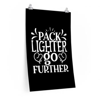 Wall Art Posters Prints - Pack Lighter Go Further