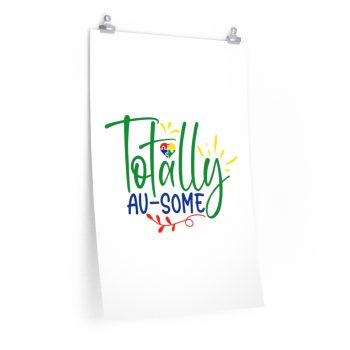 Wall Art Posters Prints - Totally Au Some Autism