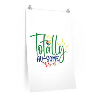 Wall Art Posters Prints - Totally Au Some Autism