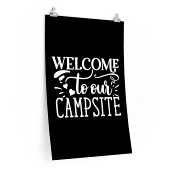 Wall Art Posters Prints - Welcome to Our Campsite