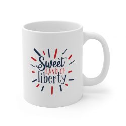 White Coffee Mug - Sweet Land of Liberty 4th of July