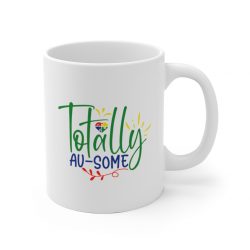 White Coffee Mug - Totally Au Some Autism