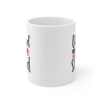 White Coffee Mug - United we Stand 4th of July