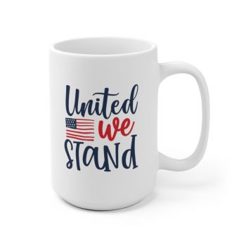 White Coffee Mug - United we Stand 4th of July