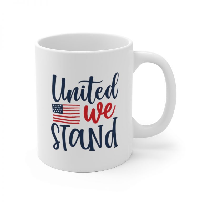 White Coffee Mug - United we Stand 4th of July
