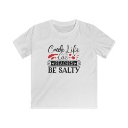 Kids T-Shirt Youth Softstyle - Creek Life Cuz Beaches Be Salty