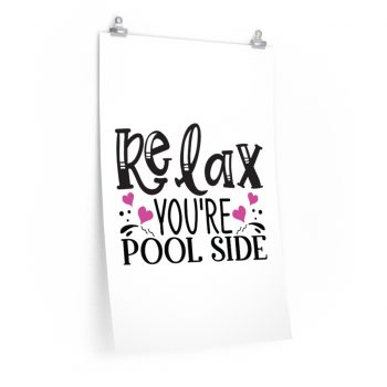 Wall Art Posters Prints - Relax You re Pool Side