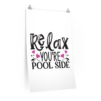 Wall Art Posters Prints - Relax You re Pool Side