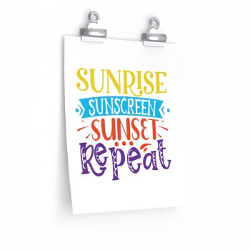 Wall Art Posters Prints - Sunrise Sunscreen Sunset Repeat