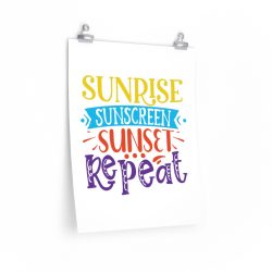 Wall Art Posters Prints - Sunrise Sunscreen Sunset Repeat