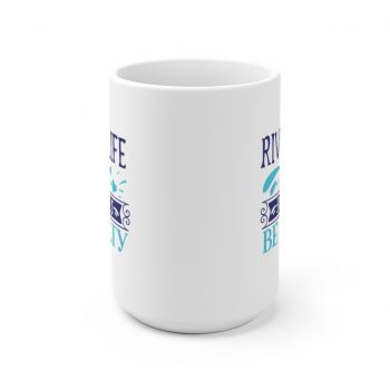 White Coffee Mug - River Life Cuz Beaches Be Salty