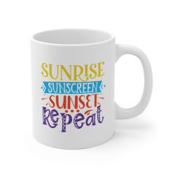 White Coffee Mug - Sunrise Sunscreen Sunset Repeat