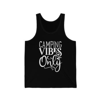 Adult Unisex Jersey Tank Shirt Top - Camping Vibes Only