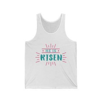 Adult Unisex Jersey Tank Shirt Top - He is Risen - Easter