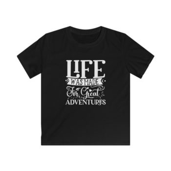 Kids T-Shirt Youth Softstyle - Life was Made for Great Adventures - Image 2