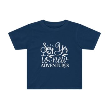 Kids Preschool T-Shirt 2T - 4T - Say Yes to New Adventures - Image 6