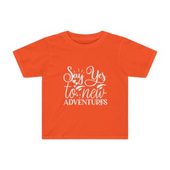 Kids Preschool T-Shirt 2T - 4T - Say Yes to New Adventures - Image 2