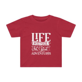 Kids Preschool T-Shirt 2T - 4T - Life was Made for Great Adventures - Image 8