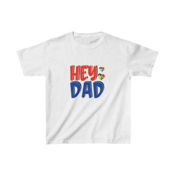 Kids T-Shirt Cotton - Hey Dad Autism