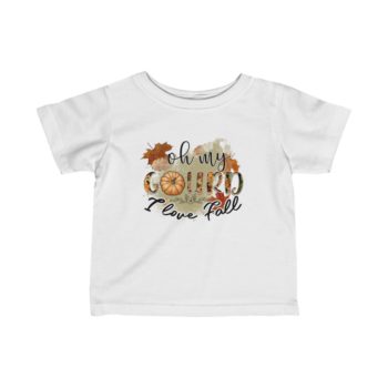 Kids T-Shirt Infant Fine Jersey Tee - Oh my Gourd I Love Fall