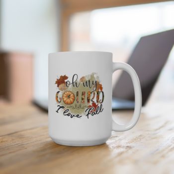 White Coffee Mug - Oh my Gourd I Love Fall - Image 8